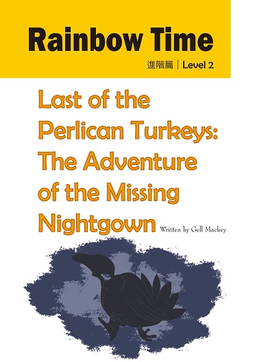 Last of the Perlican Turkeys: The Adventure of the Missing Nightgown